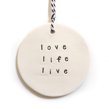Ceramic Tag - love life live – High quality House of Dudley homewares